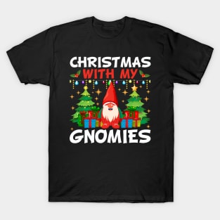 Christmas With My Gnomies T-Shirt